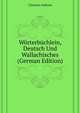 Woerterbuechlein, Deutsch Und Wallachisches ... (German Edition), Clemens Andreas 