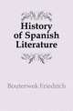 History of Spanish Literature, Bouterwek Friedrich 