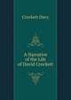 A Narrative of the Life of David Crockett ..., Crockett Davy 