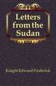 Letters from the Sudan, Knight Edward Frederick 
