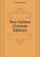 Neu-Guinea (German Edition), Fuhrmann Ernst 
