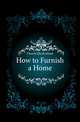 How to Furnish a Home, Church Ella Rodman 