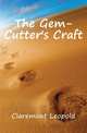 The Gem-Cutter's Craft, Claremont Leopold 