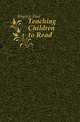 Teaching Children to Read, Klapper Paul 