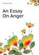 An Essay On Anger ..., Fawcett John 
