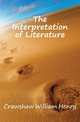 The Interpretation of Literature, Crawshaw William Henry 