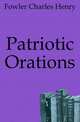 Patriotic Orations, Fowler Charles Henry 
