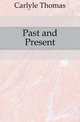 Past and Present, Carlyle, Thomas, 1795-1881 