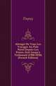Abrege De Tous Les Voyages Au Pole Nord Depuis Les Freres Zeni Jusqu'a Trehouard (1380-1836) (French Edition), Dupuy 