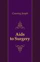 Aids to Surgery, Cunning Joseph 