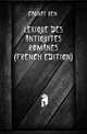 Lexique Des Antiquites Romanes (French Edition), Cagnat Rene 