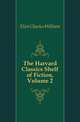 The Harvard Classics Shelf of Fiction, Volume 2, Eliot Charles William 