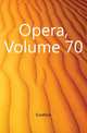 Opera, Volume 70, Eusebius 