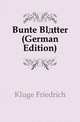Bunte Blaetter (German Edition), Kluge Friedrich 