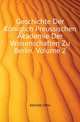 Geschichte Der Koeniglich Preussischen Akademie Der Wissenschaften Zu Berlin, Volume 2, Koehnke Otto 