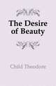 The Desire of Beauty, Child Theodore 
