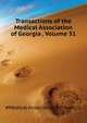 Transactions of the Medical Association of Georgia ..., Volume 51, #Medical Association of Georgia 