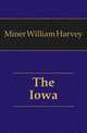 The Iowa, Miner William Harvey 