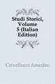 Studi Storici, Volume 5 (Italian Edition), Crivellucci Amedeo 