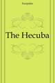 The Hecuba, Euripides 