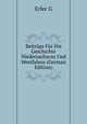 Beitraege Fuer Die Geschichte Niedersachsens Und Westfalens (German Edition), Erler G 