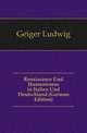 Renaissance Und Humanismus in Italien Und Deutschland (German Edition), Geiger Ludwig 