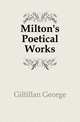 Milton's Poetical Works, Gilfillan George 