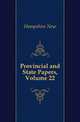 Provincial and State Papers, Volume 22, Hampshire New 