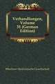 Verhandlungen, Volume 31 (German Edition), #Berliner Medizinische Gesellschaft 