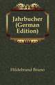 Jahrbucher (German Edition), Hildebrand Bruno 