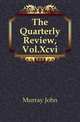 The Quarterly Review, Vol.Xcvi, Murray John 