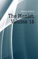 The Monist, Volume 16, #Hegeler Institute 