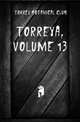 Torreya, Volume 13, #Torrey Botanical Club 