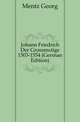 Johann Friedrich Der Grossmuetige 1503-1554 (German Edition), Mentz Georg 