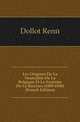 Les Origines De La Neutralite De La Belgique Et Le Systeme De La Barriere (1609-1830) (French Edition), Dollot Rene 