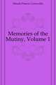 Memories of the Mutiny, Volume 1, Maude Francis Cornwallis 