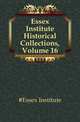 Essex Institute Historical Collections, Volume 16, #Essex Institute 