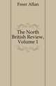 The North British Review, Volume 1, Freer Allan 