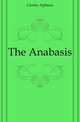 The Anabasis, Crosby Alpheus 