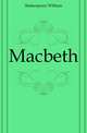 Macbeth, Уильям Шекспир 