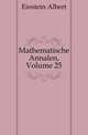 Mathematische Annalen, Volume 25, Einstein Albert 