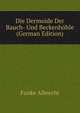 Die Dermoide Der Bauch- Und Beckenhoehle ... (German Edition), Funke Albrecht 