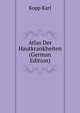 Atlas Der Hautkrankheiten (German Edition), Kopp Karl 