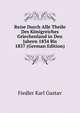Reise Durch Alle Theile Des Koenigreiches Griechenland... in Den Jahren 1834 Bis 1837 (German Edition), Fiedler Karl Gustav 