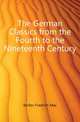 The German Classics from the Fourth to the Nineteenth Century, Mueller Friedrich Max 