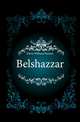 Belshazzar, Davis William Stearns 