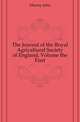 The Journal of the Royal Agricultural Society of England, Volume the Fisrt, Murray John 