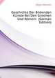 Geschichte Der Bildenden Kuenste Bei Den Griechen Und Roemern ... (German Edition), Meyer Heinrich 