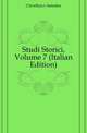 Studi Storici, Volume 7 (Italian Edition), Crivellucci Amedeo 