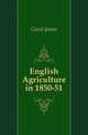 English Agriculture in 1850-51, Caird James 